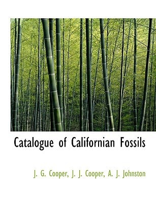 Catalogue of Californian Fossils