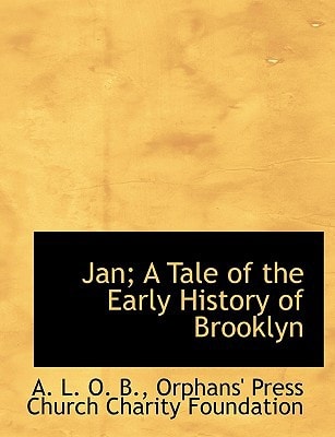 Jan; A Tale of the Early History of Brooklyn