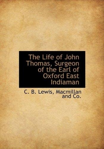 The Life of John Thomas, Surgeon of the Earl of Oxford East Indiaman