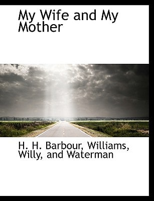 My Wife and My Mother