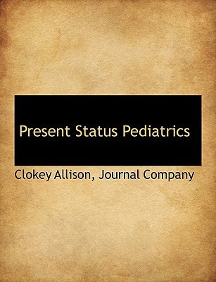 Present Status Pediatrics