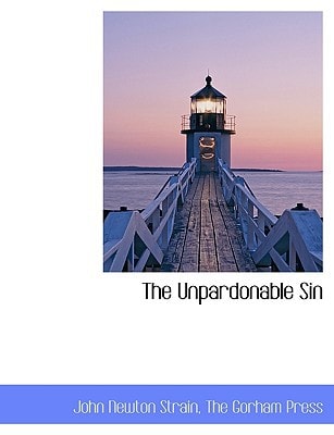 The Unpardonable Sin
