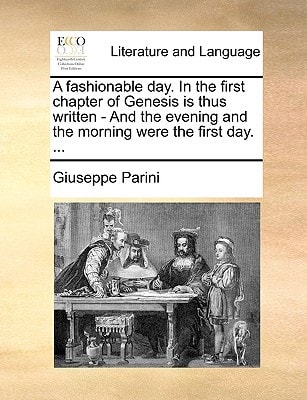 A fashionable day. In the first chapter of Genesis is thus written - And the evening and the morning were the first day. ...