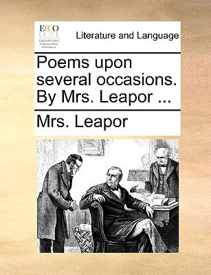 Poems upon several occasions. By Mrs. Leapor ...