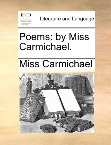 Poems: by Miss Carmichael.