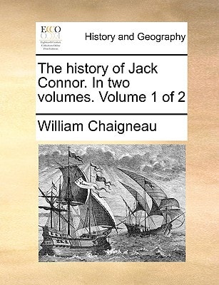 The history of Jack Connor. In two volumes. Volume 1 of 2