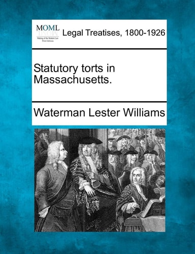 Statutory torts in Massachusetts.