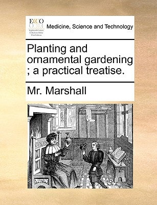 Planting and ornamental gardening ; a practical treatise.