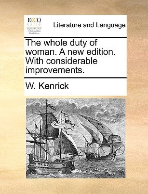 The whole duty of woman. A new edition. With considerable improvements.