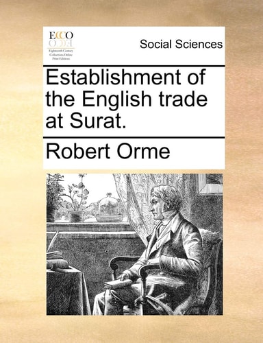 Establishment of the English trade at Surat.