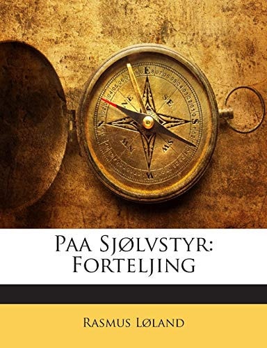 Paa Sjolvstyr: Forteljing (English and Norwegian Edition)