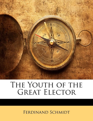 The Youth of the Great Elector