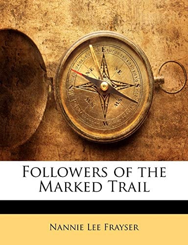 Followers of the Marked Trail