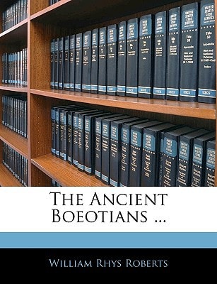 The Ancient Boeotians ...