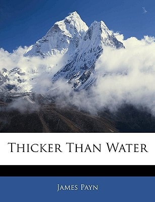 Thicker Than Water