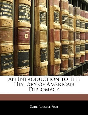 An Introduction to the History of American Diplomacy