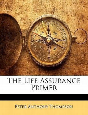 The Life Assurance Primer