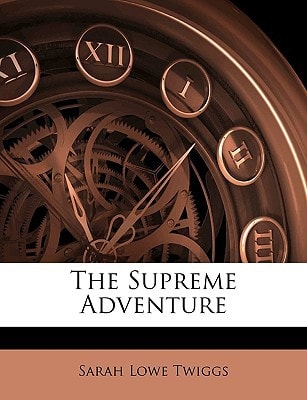 The Supreme Adventure
