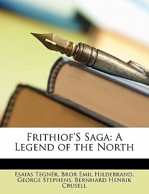 Frithiof's Saga: A Legend of the North