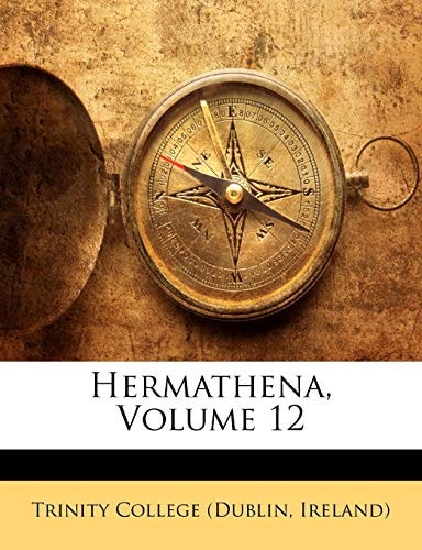 Hermathena, Volume 12
