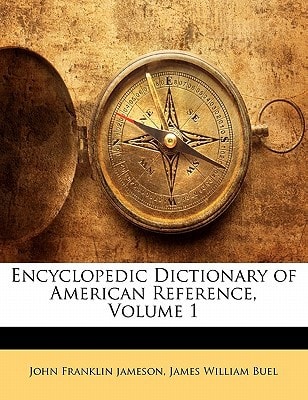 Encyclopedic Dictionary of American Reference, Volume 1