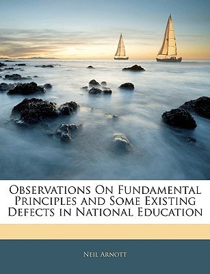 Observations On Fundamental Principles and Some Existing Defects in National Education