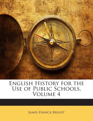English History for the Use of Public Schools, Volume 4