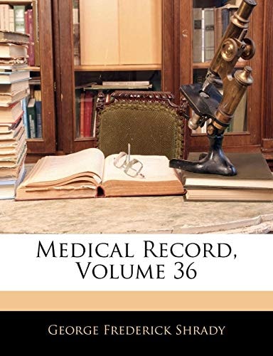 Medical Record, Volume 36