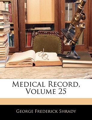 Medical Record, Volume 25