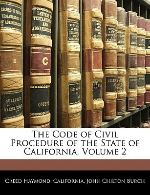 The Code of Civil Procedure of the State of California, Volume 2