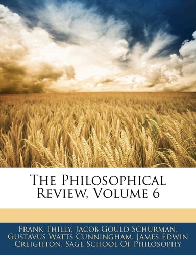 The Philosophical Review, Volume 6