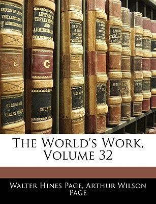 The World's Work, Volume 32