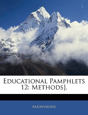 Educational Pamphlets 12: Methods].