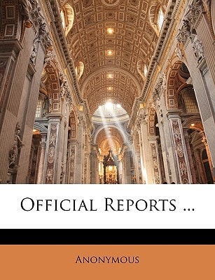 Official Reports ...