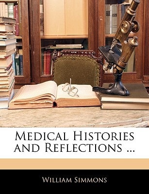 Medical Histories and Reflections ...