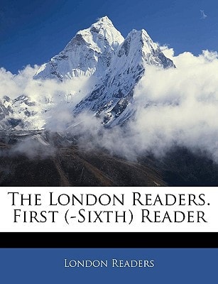 The London Readers. First (-Sixth) Reader