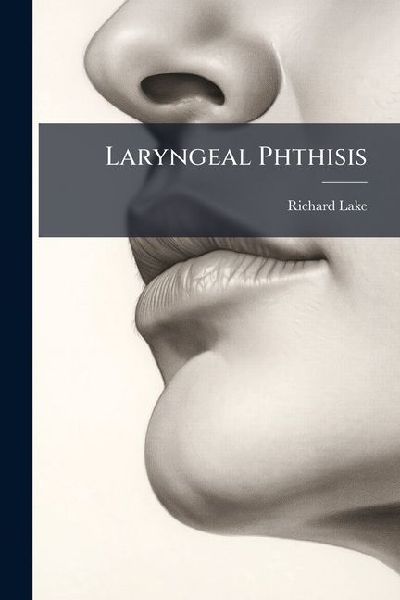 Laryngeal Phthisis