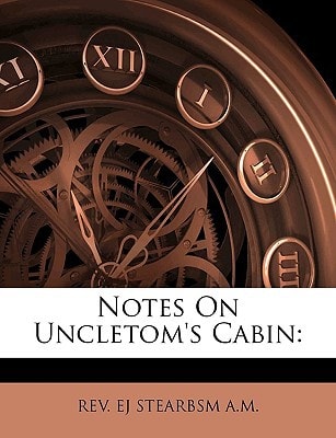 Notes On Uncletom's Cabin