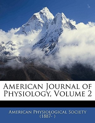 American Journal of Physiology, Volume 2