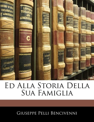 Ed Alla Storia Della Sua Famiglia (English and Italian Edition)