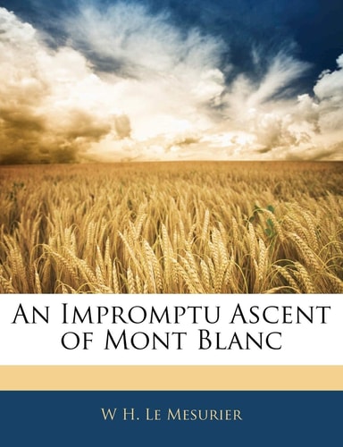 An Impromptu Ascent of Mont Blanc
