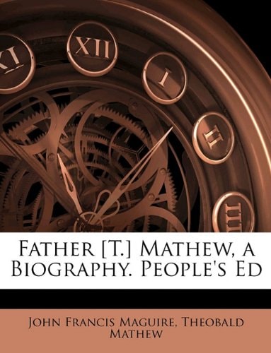 Father [T.] Mathew, a Biography. People's Ed