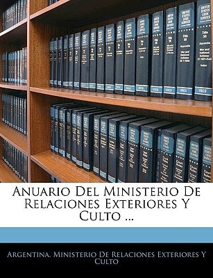 Anuario Del Ministerio De Relaciones Exteriores Y Culto ...