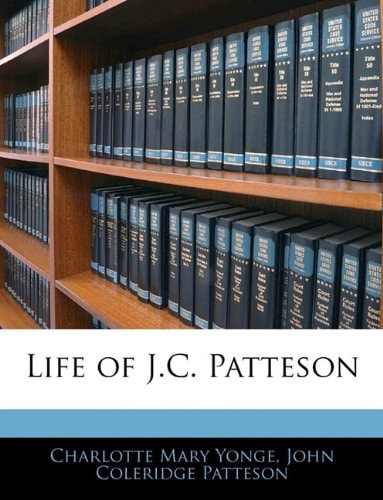 Life of J.C. Patteson