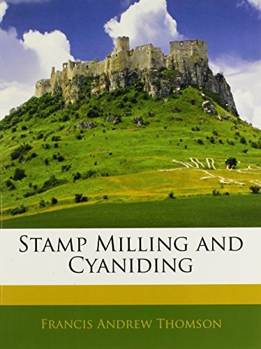 Stamp Milling and Cyaniding