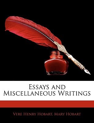 Essays and Miscellaneous Writings