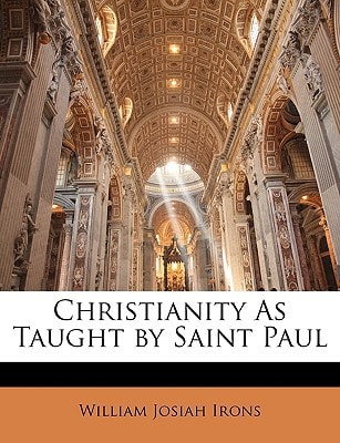Christianity As Taught by Saint Paul