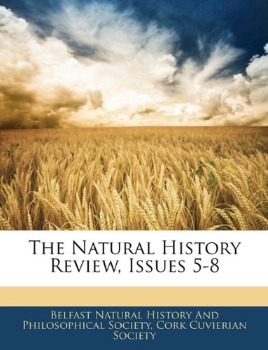 The Natural History Review, Issues 5-8