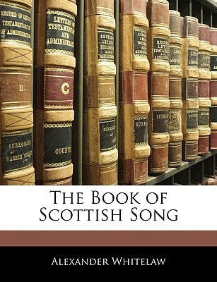 The Book of Scottish Song