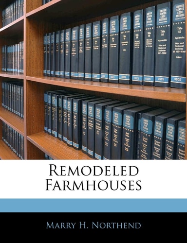 Remodeled Farmhouses